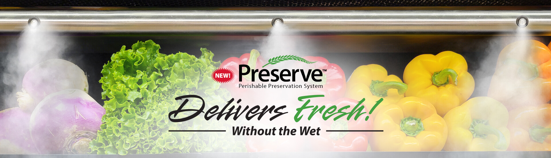 Préserve™ Perishable Preservation System Delivers Fresh Without the Wet